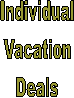 Individual
Vacation
Deals